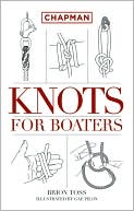 Book cover image of Chapman Knots for Boaters by Brion Toss