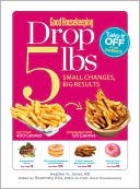 Book cover image of Good Housekeeping Drop 5 lbs: The Small Changes, Big Results Diet by Heather K. Jones