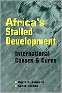 David K. Leonard: Africa's Stalled Development: International Causes and Cures