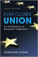 Book cover image of Ever Closer Union: An Introduction to European Integration by Desmond Dinan