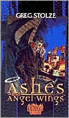 Greg Stolze: Demon: Ashes and Angel Wings; (Trilogy of the Fallen, Book 1)