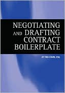 Tina Stark: Negotiating and Drafting Contract Boilerplate
