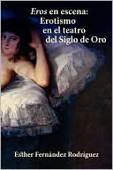Book cover image of Eros En Escena by Esther Fernandez Rodriguez