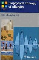 Book cover image of Biophysical Therapy of Allergies by Peter Schumacher