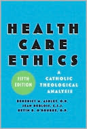 Book cover image of Health Care Ethics: A Catholic Theological Analysis by Benedict M. Ashley