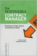 Steven Cohen: Responsible Contract Manager: Protecting the Public Interest in an Outsourced World
