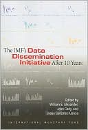 William E. Alexander: The IMF's Data Dissemination Initiative After 10 Years