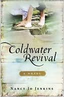 Book cover image of Coldwater Revival by Nancy Jenkins