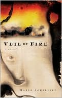 Book cover image of Veil of Fire by Marlo Schalesky