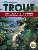 John van Vliet: Trout: The Complete Guide to Catching Trout with Flies, Artificial Lures and Live Bait