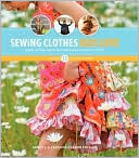 Book cover image of Sewing Clothes Kids Love: Sewing Patterns and Instructions for Boys and Girls Outfits by Nancy Langdon