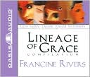 Book cover image of The Lineage of Grace: Unveiled: Tamar/Unashamed: Rahab/Unshaken: Ruth/Unspoken: Bathsheba/Unafraid: Mary by Francine Rivers