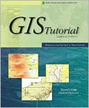 Wilpen L Gorr: GIS Tutorial: Workbook for ArcView 9, Third Edition
