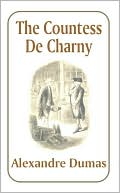 Alexandre Dumas: The Countess de Charny
