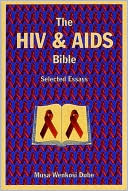 Musa Wenkosi Dube: HIV and AIDS Bible: Selected Essays