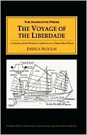 Joshua Slocum: Voyage of the Liberdade: A Journey from Brazil to America in a Hand-Built Boat