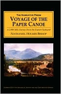 Nathaniel H. Bishop: The Voyage of the Paper Canoe: A 2,000-Mile Journey Down the Inland Waterways of the Eastern Seaboard