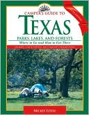 Book cover image of Camper's Guide to Texas Parks, Lakes, and Forests by Mickey Little
