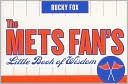 Bucky Fox: The Mets Fan's Little Book of Wisdom