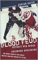 Adrian Dater: Blood Feud: Detroit Red Wings v. Colorado Avalanche