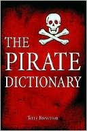 Terry Breverton: Pirate Dictionary