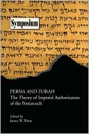 James W. Watts: Persia And Torah