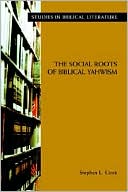 Book cover image of The Social Roots of Biblical Yahwism by Stephen L. Cook