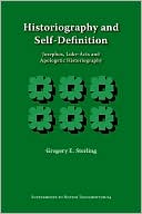 Gregory E. Sterling: Historiography And Self-Definition
