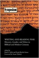 Book cover image of Writing And Reading War by Brad E. Kelle
