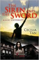 Book cover image of The Siren and the Sword (Magic University Series #1) by Cecilia Tan