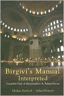Hedaya Hartford: Birgivi's Manual Interpreted: Complete Fiqh of Menstruation and Related Issues