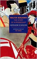 Book cover image of Walter Benjamin: The Story of a Friendship (New York Review Books Classics) by Gershom Scholem