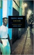 Book cover image of Tropic Moon by Georges Simenon