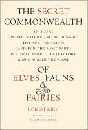 Marina Warner: The Secret Commonwealth: Of Elves, Fauns, and Fairies