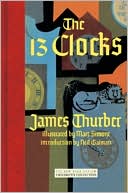 Book cover image of The Thirteen Clocks by James Thurber