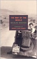 Nicolas Bouvier: The Way of the World