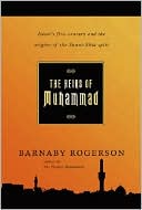 Book cover image of Heirs of Muhammad: Islam's First Century and the Origins of the Sunni-Shia Split by Barnaby Rogerson