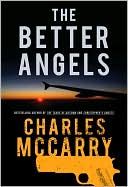 Book cover image of The Better Angels by Charles McCarry