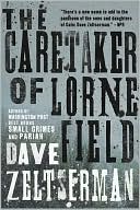 Dave Zeltserman: The Caretaker of Lorne Field