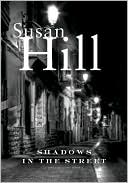 Book cover image of The Shadows in the Street (Simon Serrailler Series #5) by Susan Hill