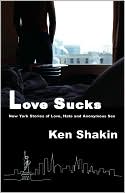 Ken Shakin: Love Sucks