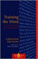 Book cover image of Training the Mind and Cultivating Loving-Kindness by Chogyam Trungpa
