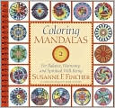 Book cover image of Coloring Mandalas 2: For Balance, Harmony, and Spiritual Well-Being by Susanne F. Fincher