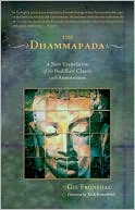 Gil Fronsdal: The Dhammapada: A New Translation of the Buddhist Classic with Annotations