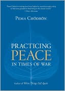 Pema Chodron: Practicing Peace in Times of War