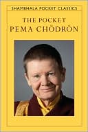 Book cover image of Pocket Pema Chodron by Pema Chodron