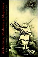 Book cover image of Alchemists, Mediums, and Magicians: Stories of Taoist Mystics by Thomas Cleary