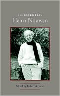 Henri Nouwen: The Essential Henri Nouwen