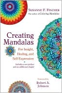 Book cover image of Creating Mandalas: For Insight, Healing, and Self-Expression by Susanne F. Fincher