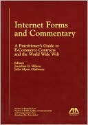 Jonathan B. Wilson: Internet Forms and Commentary: A Practitioner's Guide to E-Commerce Contracts and the World Wide Web